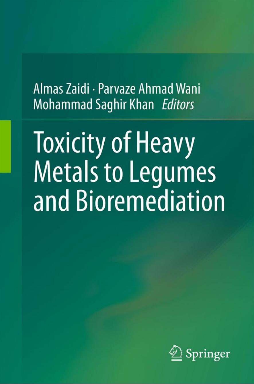 Toxicity of Heavy Metals to Legumes and Bioremediation by unknow