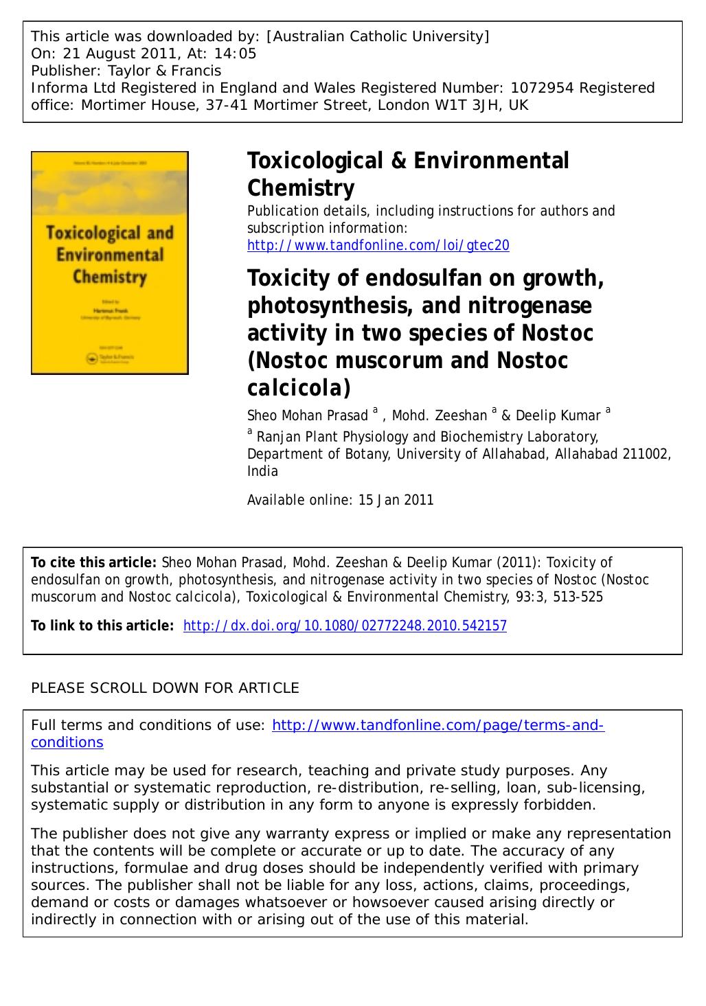 Toxicity of endosulfan on growth, photosynthesis, and nitrogenase activity in two species of Nostoc (Nostoc muscorum and Nostoc calcicola) by Sheo Mohan Prasad a Mohd. Zeeshan a * zee_bot_auind@rediffmail.com & Deelip Kumar a