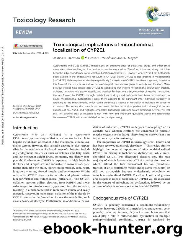 Toxicological implications of mitochondrial localization of CYP2E1 by Jessica H. Hartman Grover P. Miller Joel N. Meyer