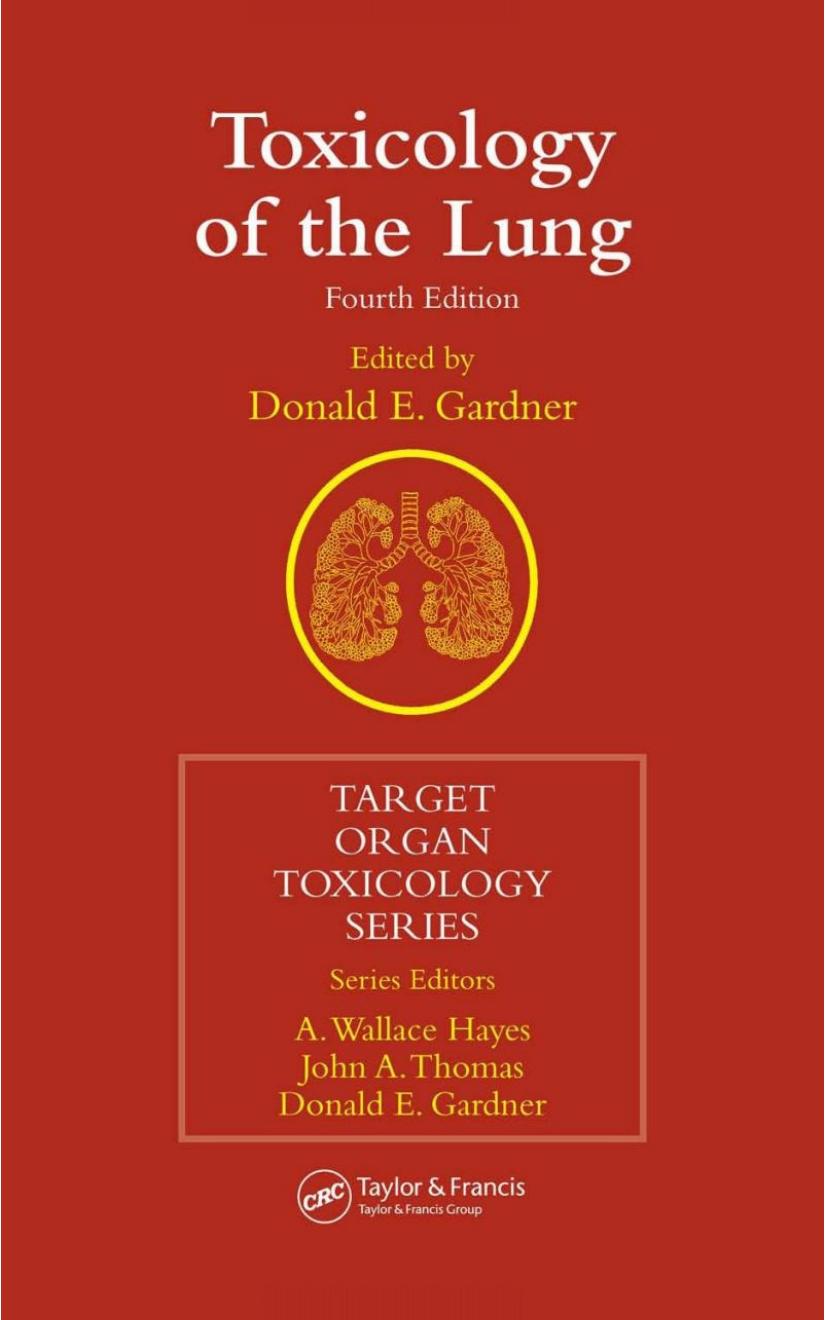 Toxicology of the Lung, Fourth Edition (Target Organ Toxicology Series) by Donald E. Gardner