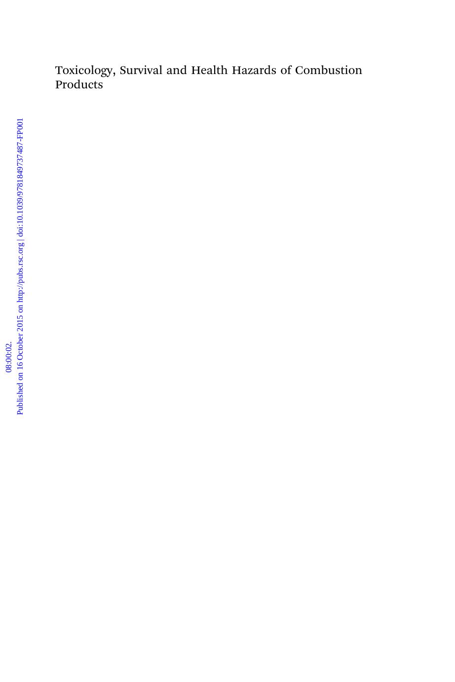 Toxicology, Survival and Health Hazards of Combustion Products by David A. Purser Robert L. Maynard James C. Wakefield (eds.)
