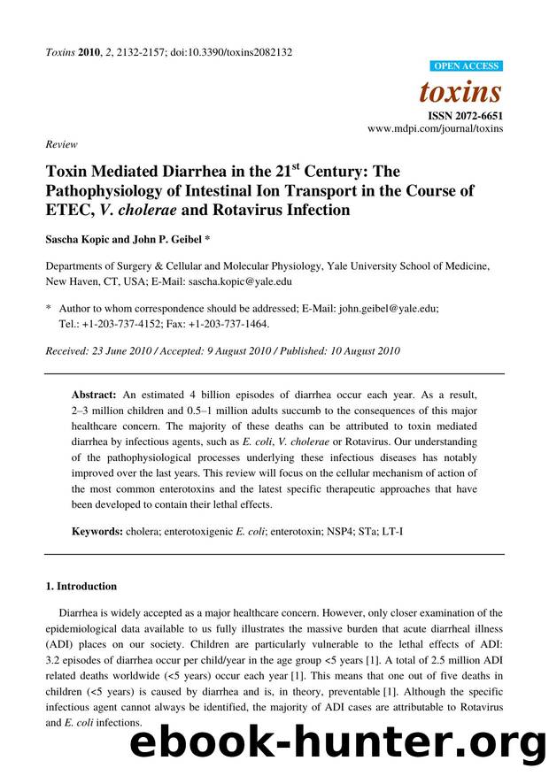 Toxin Mediated Diarrhea in the 21st Century: The Pathophysiology of Intestinal Ion Transport in the Course of ETEC, V. cholerae and Rotavirus Infection by Sascha Kopic & John P. Geibel