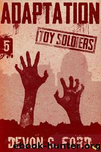 Toy Soldiers (Book 5): Adaptation by Ford Devon C