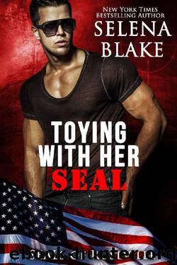 Toying With Her SEAL (SEALs of Roseville Book 2) by Selena Blake