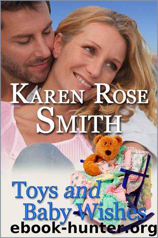 Toys and Baby Wishes by Karen Rose Smith