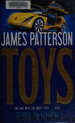 Toys by Patterson James & McMahon Neil