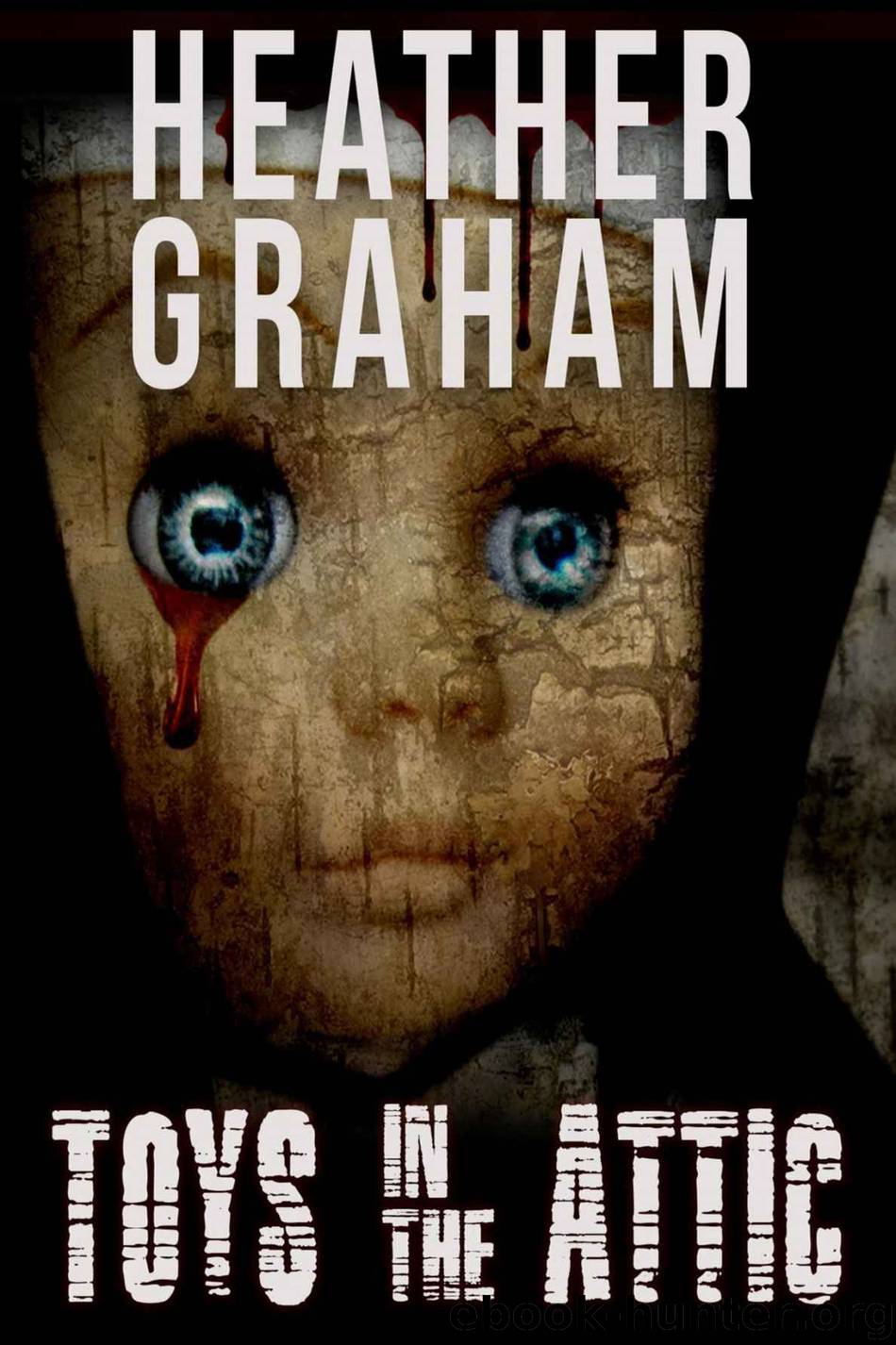 Toys in the Attic (Cafferty & Quinn) by Heather Graham
