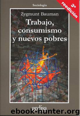 Trabajo, consumismo y nuevos pobres by Zygmunt Bauman