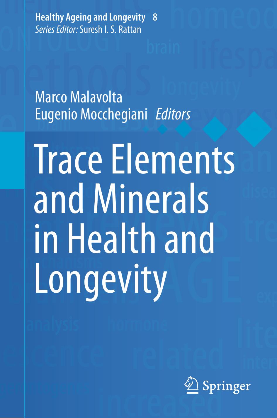 Trace Elements and Minerals in Health and Longevity by Marco Malavolta Eugenio Mocchegiani
