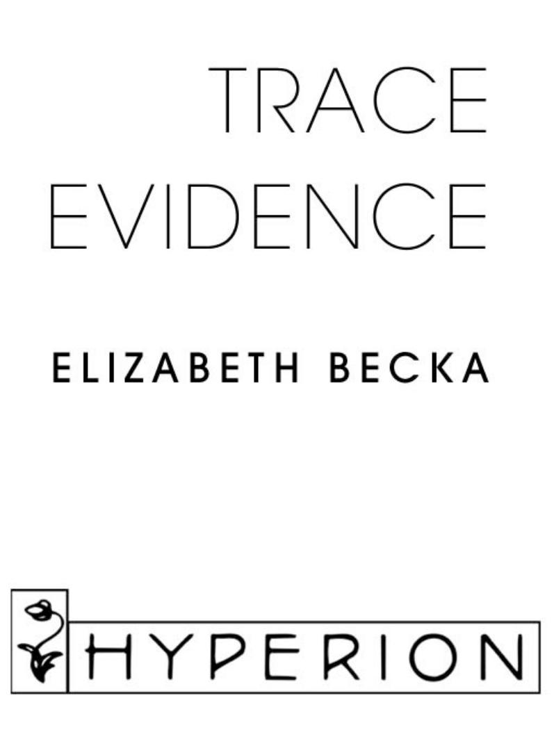 Trace Evidence by Elizabeth Becka