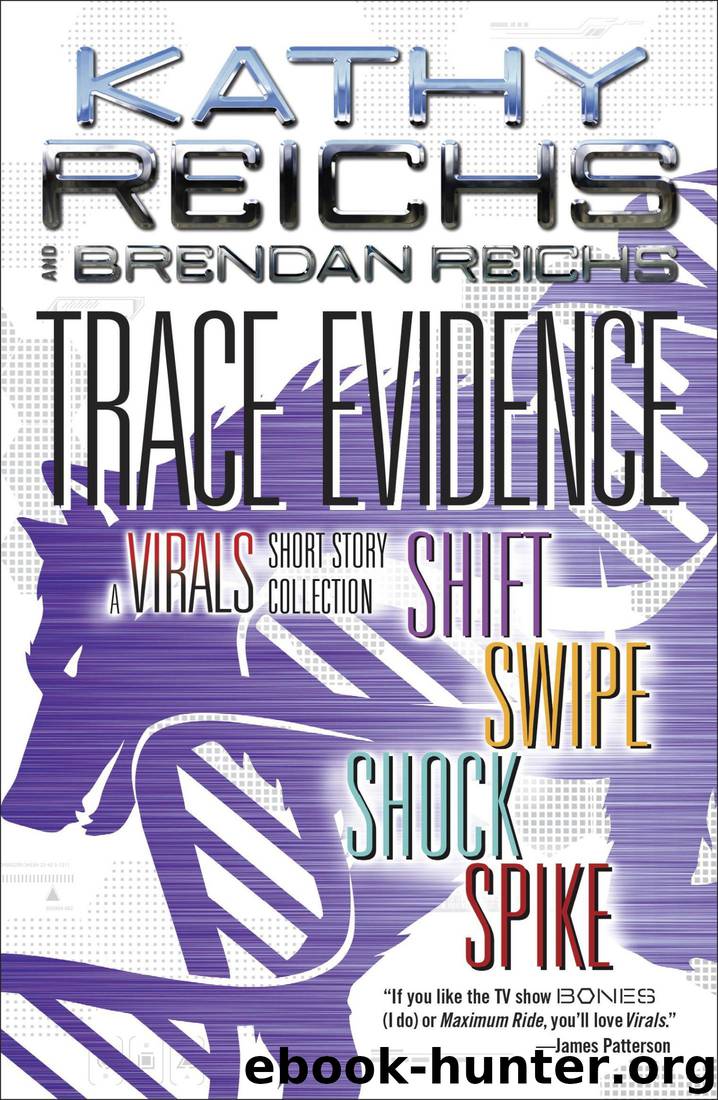 Trace Evidence: A Virals Short Story Collection by Kathy Reichs & Brendan Reichs