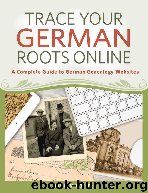 Trace Your German Roots Online by James Beidler