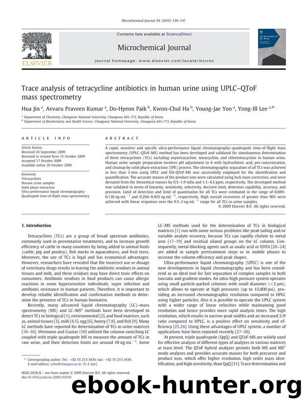 Trace analysis of tetracycline antibiotics in human urine using UPLCâQToF mass spectrometry by Hua Jin; Avvaru Praveen Kumar; Do-Hyeon Paik; Kwon-Chul Ha; Young-Jae Yoo; Yong-Ill Lee