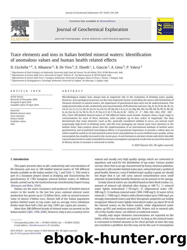 Trace elements and ions in Italian bottled mineral waters: Identification of anomalous values and human health related effects by D. Cicchella & S. Albanese & B. De Vivo & E. Dinelli & L. Giaccio & A. Lima & P. Valera