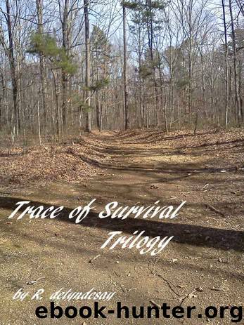 Trace of Survival Trilogy by R. deLyndsay