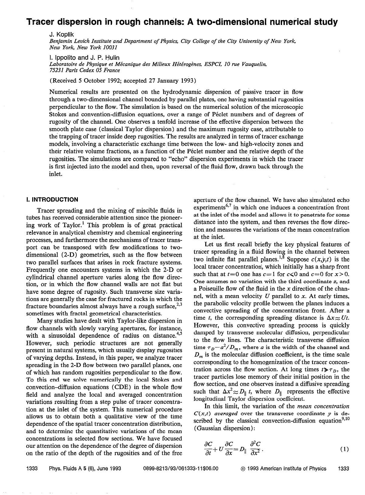 Tracer dispersion in rough channels: A two-dimensional numerical study by J. Koplik; I. Ippolito; J. P. Hulin