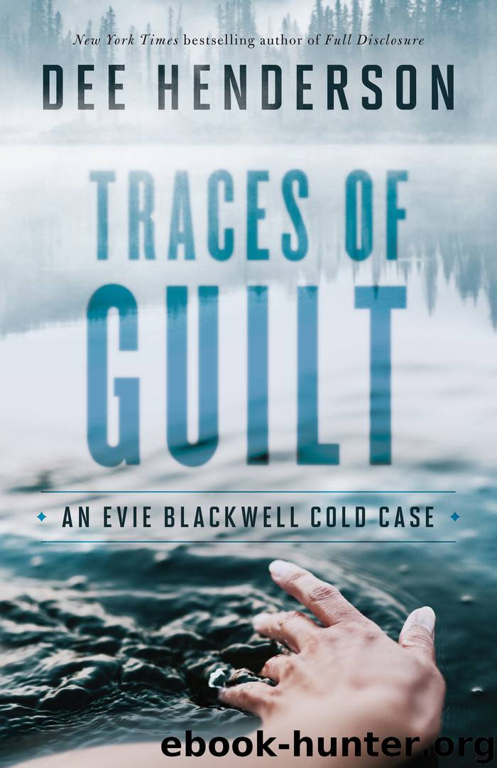Traces of Guilt (An Evie Blackwell Cold Case) by Dee Henderson