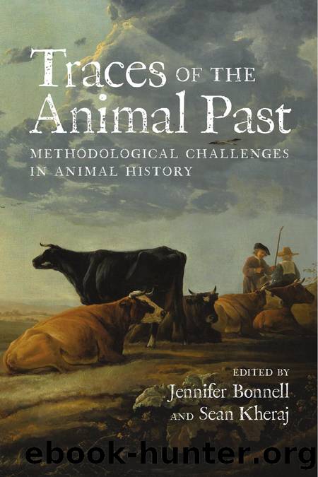 Traces of the Animal Past: Methodological Challenges in Animal History by Jennifer Bonnell (editor) Sean Kheraj (editor)