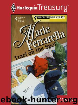 Traci On The Spot by Marie Ferrarella