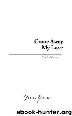 Tracie Peterson - [New Mexico Sunset 04] by Come Away My Love