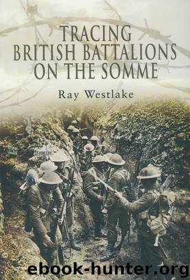 Tracing British Battalions on The Somme by Ray Westlake