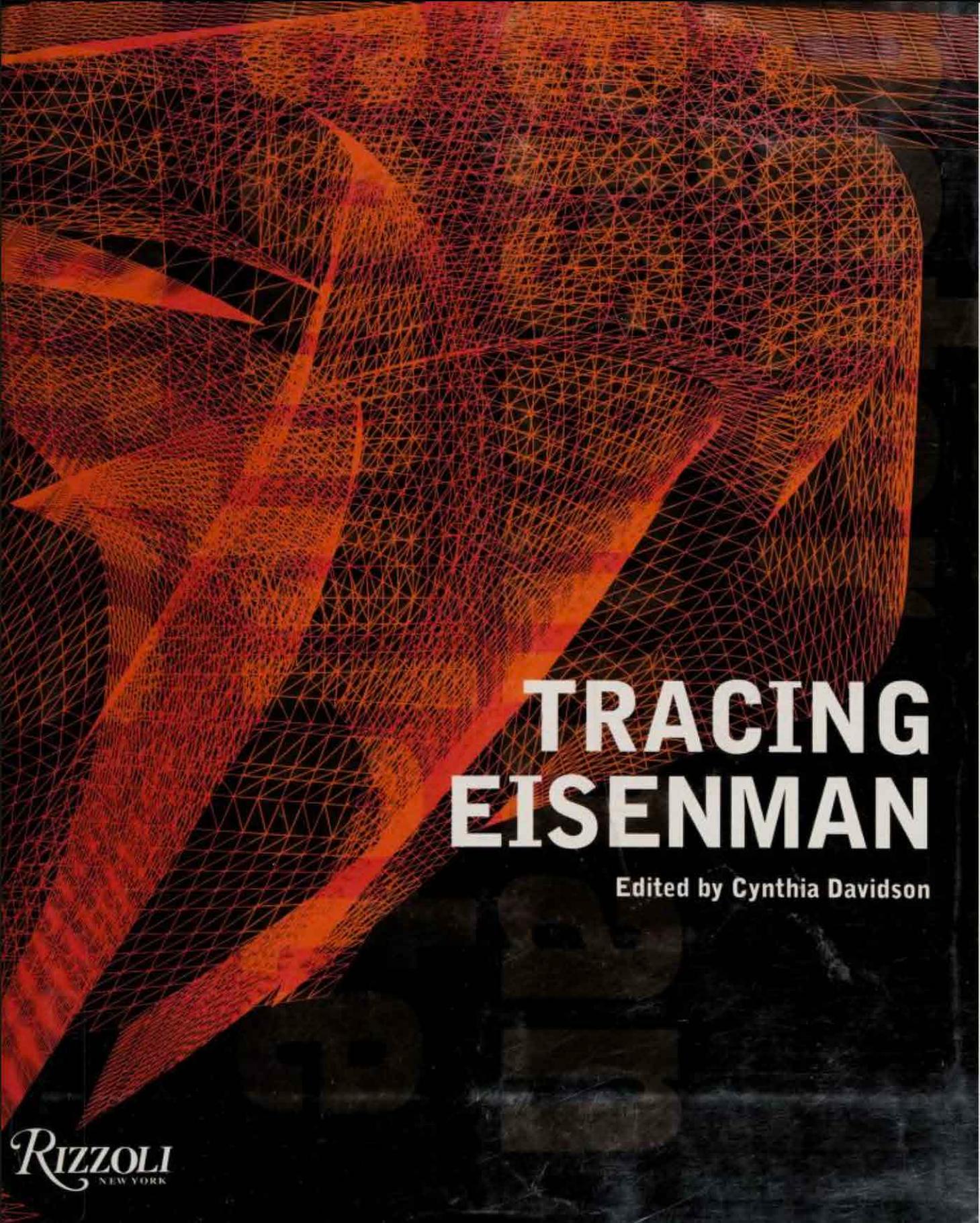 Tracing Eisenman: Peter Eisenman Complete Works by Cynthia Davidson (editor)