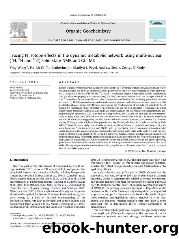 Tracing H isotope effects in the dynamic metabolic network using multi-nuclear (1H, 2H and 13C) solid state NMR and GCÃ¢â¬âMS by Ying Wang