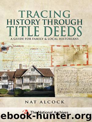 Tracing History Through Title Deeds by Nat Alcock
