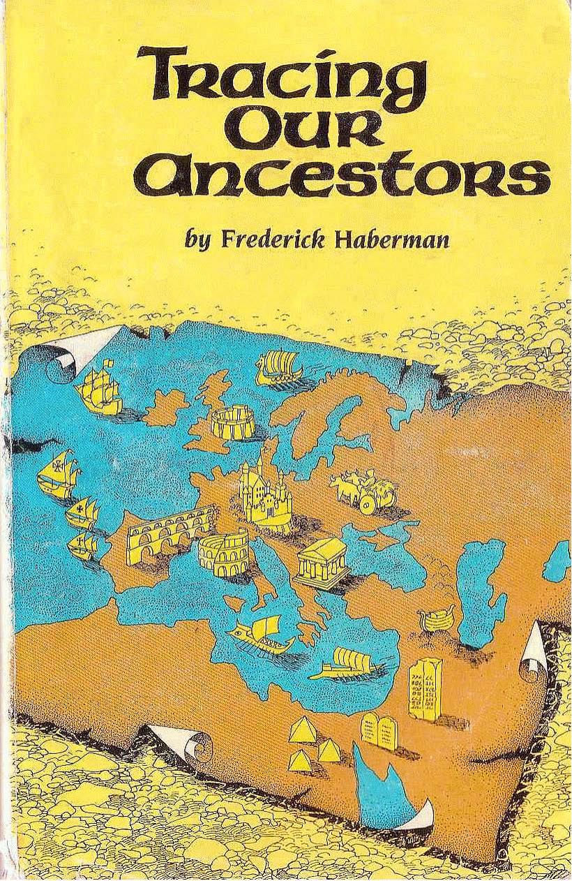 Tracing Our Ancestors: Were they descendants of apes or of Adam? by HABERMAN Frederick