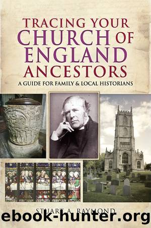 Tracing Your Church of England Ancestors by Stuart A. Raymond