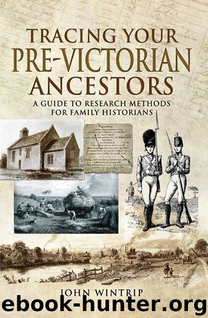 Tracing Your Pre-Victorian Ancestors by John Wintrip