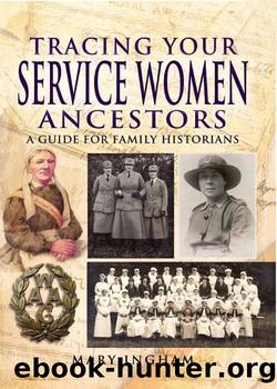 Tracing Your Service Women Ancestors by Mary Ingham