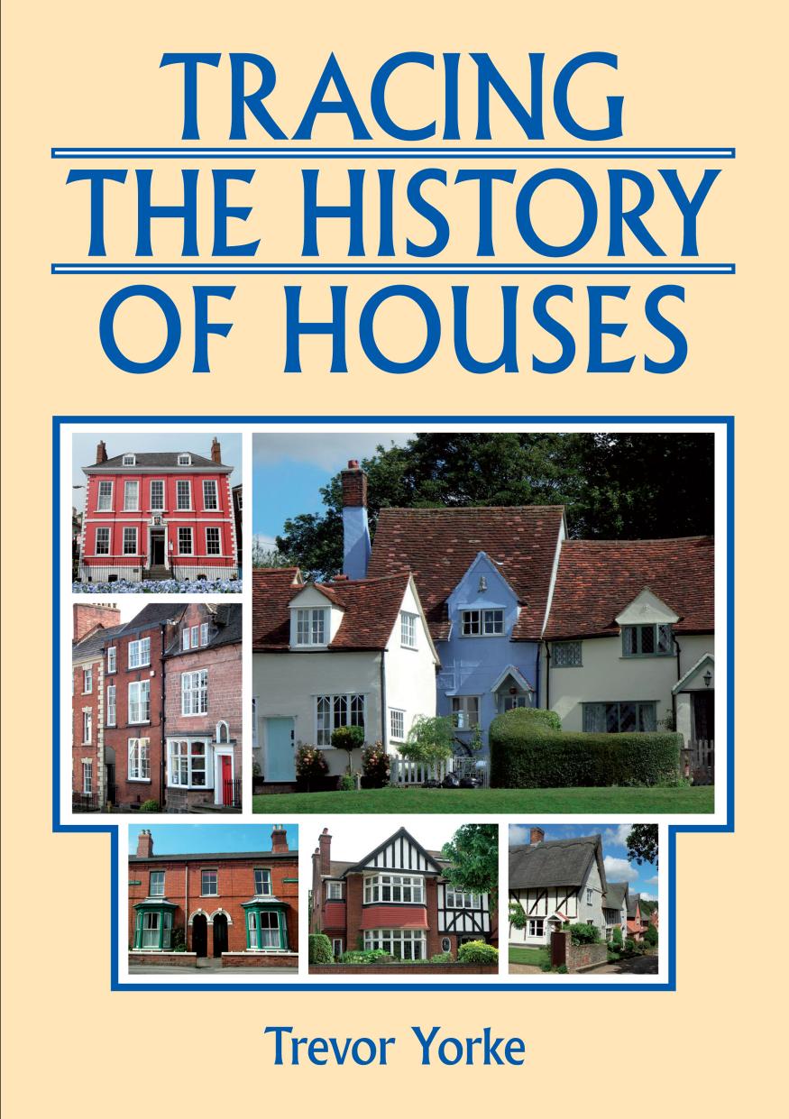 Tracing the History of Houses by Trevor Yorke