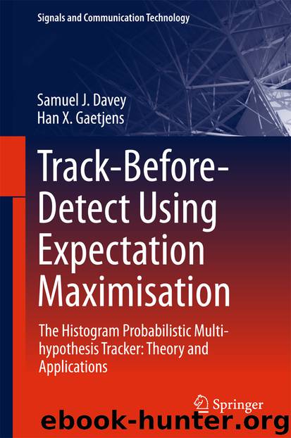Track-Before-Detect Using Expectation Maximisation by Samuel J. Davey & Han X. Gaetjens