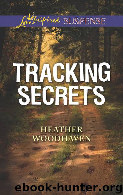 Tracking Secrets by Heather Woodhaven