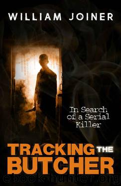 Tracking the Butcher by William Joiner