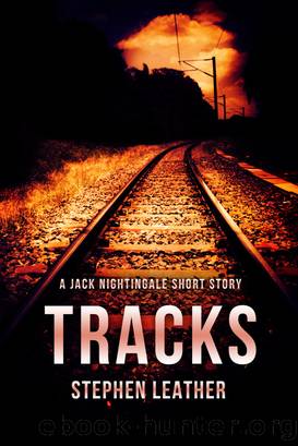 Tracks (A Jack Nightingale Short Story) by Stephen Leather