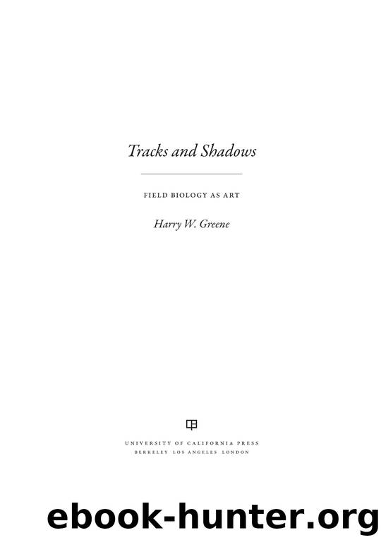 Tracks and Shadows by Harry W. Greene