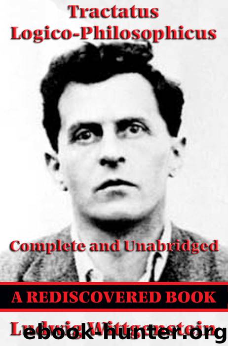 Tractatus Logico-Philosophicus (Rediscovered Books): Complete and Unabridged by Ludwig Wittgenstein