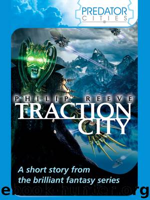 Traction City by Philip Reeve