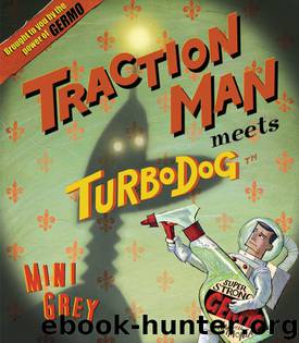 Traction Man Meets Turbo Dog by Mini Grey