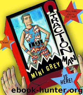 Traction Man is Here! by Mini Grey