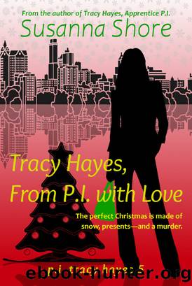 Tracy Hayes, From P.I. with Love (P.I. Tracy Hayes 5) by Susanna Shore