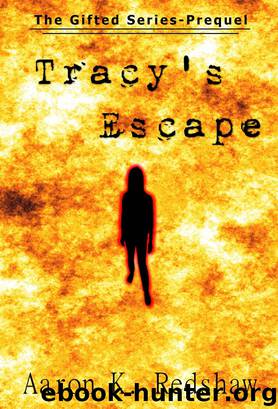 Tracy's Escape by Aaron K. Redshaw