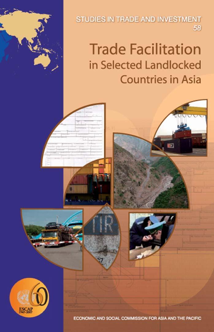 Trade Facilitation in Selected Landlocked Countries in Asia (Studies in Trade and Investment) by United Nations