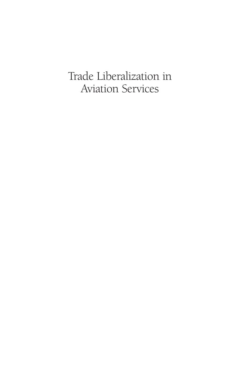 Trade Liberalization in Aviation Services: Can the Doha Round Free Flight? (AEI Studies on Services Trade Negotiations) by Brian Hindley