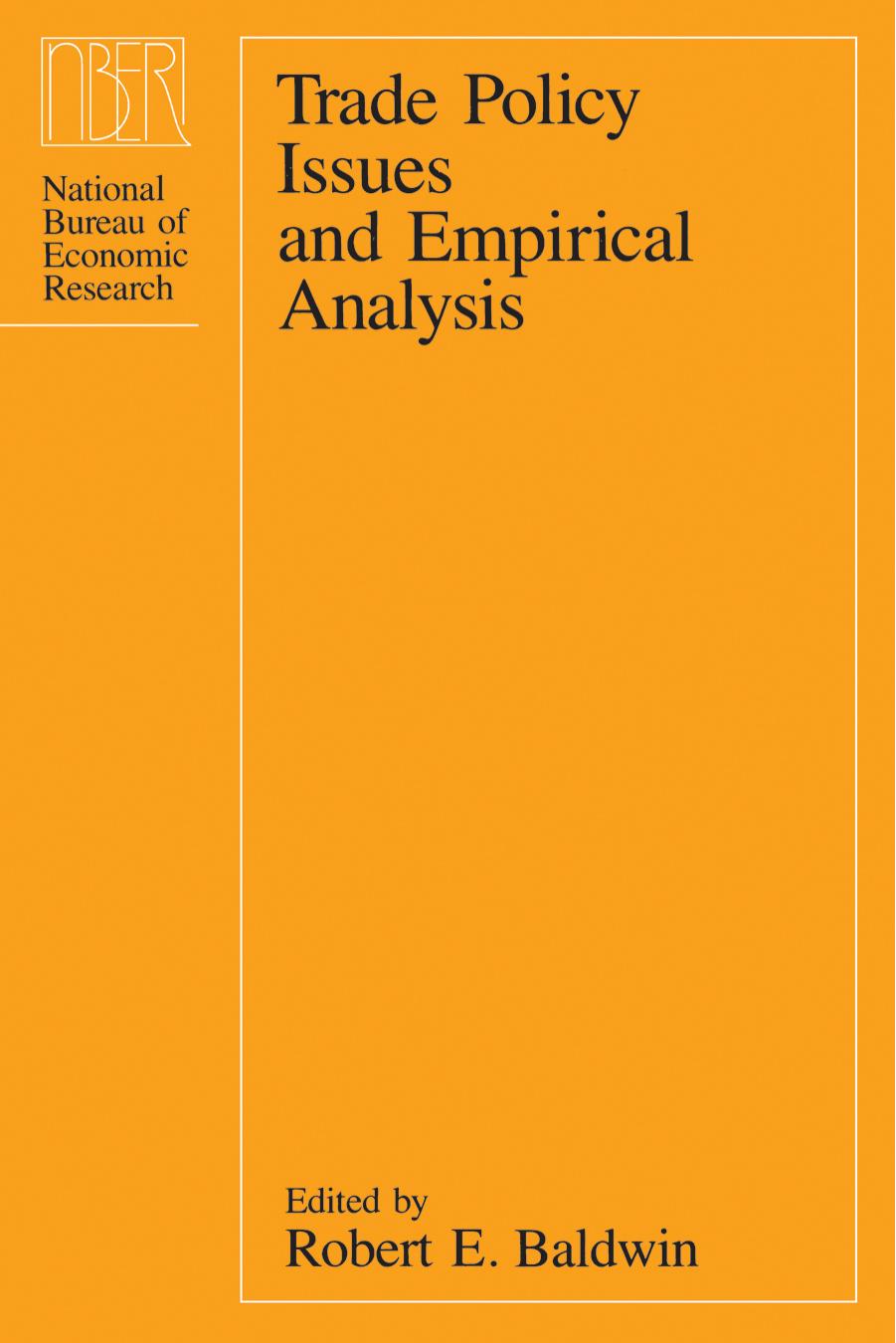 Trade Policy Issues and Empirical Analysis by Robert E. Baldwin