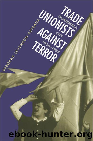 Trade Unionists Against Terror by Deborah Levenson-Estrada