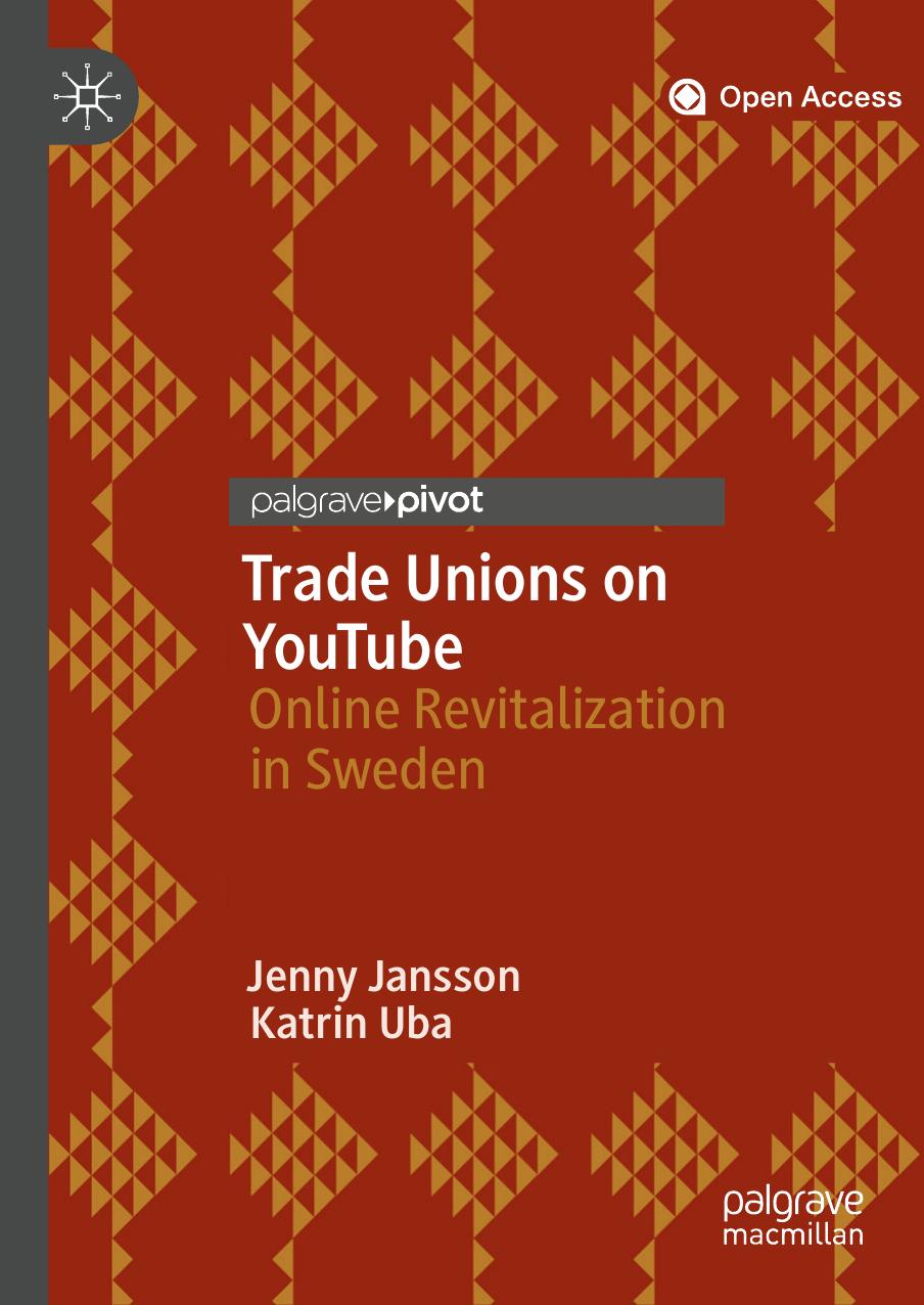 Trade Unions on YouTube by Jenny Jansson & Katrin Uba