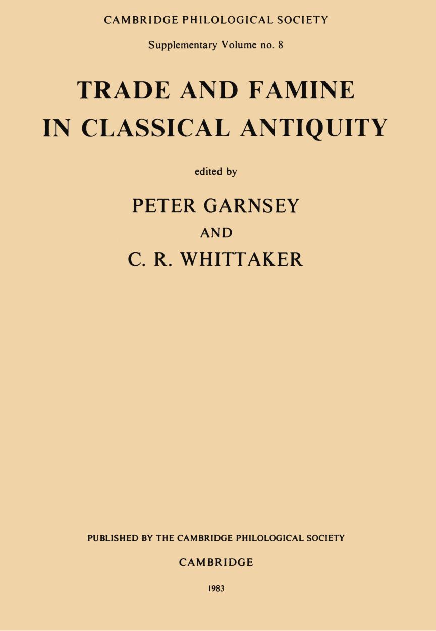 Trade and Famine in Classical Antiquity by C. R. Whittaker;Peter Garnsey;